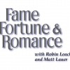 Fame Fortune & Romance